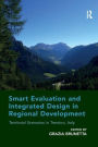 Smart Evaluation and Integrated Design in Regional Development: Territorial Scenarios in Trentino, Italy