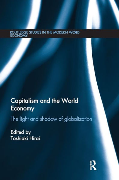 Capitalism and the World Economy: The Light and Shadow of Globalization