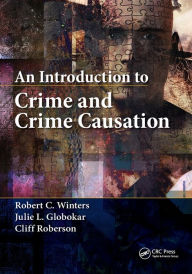 Title: An Introduction to Crime and Crime Causation, Author: Robert C. Winters
