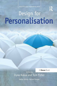 Title: Design for Personalisation, Author: Iryna Kuksa