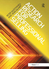 Title: Action Research for Professional Selling, Author: Peter McDonnell