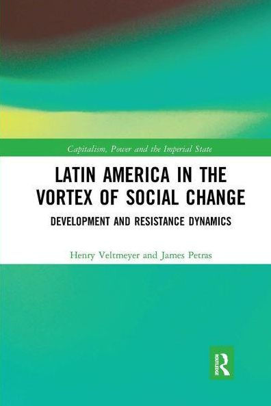 Latin America the Vortex of Social Change: Development and Resistance Dynamics