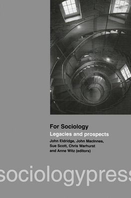 For Sociology: Legacies and Prospects