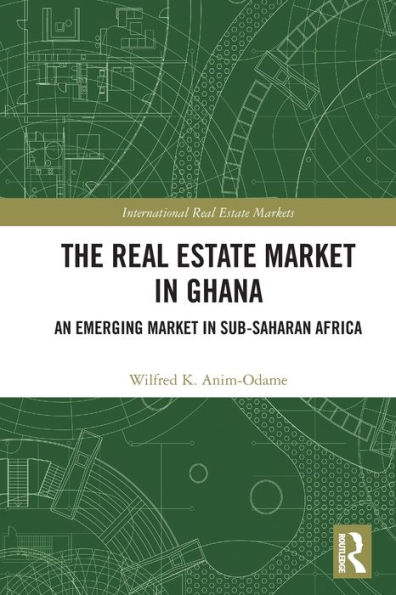The Real Estate Market Ghana: An Emerging Sub-Saharan Africa