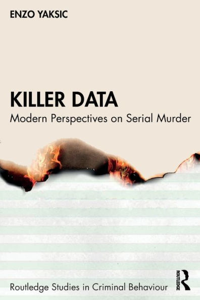 Killer Data: Modern Perspectives on Serial Murder