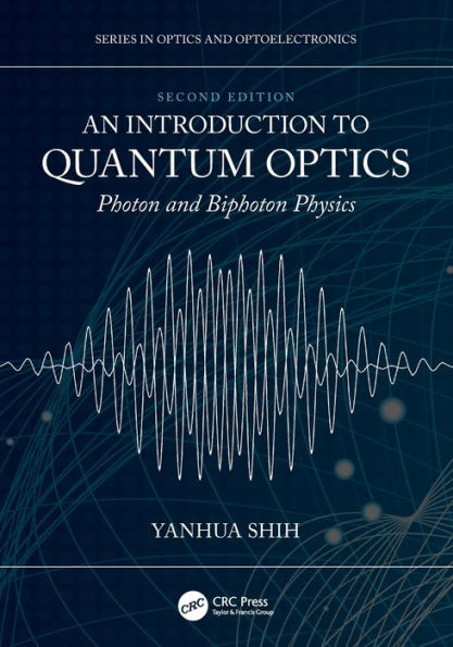 An Introduction to Quantum Optics: Photon and Biphoton Physics