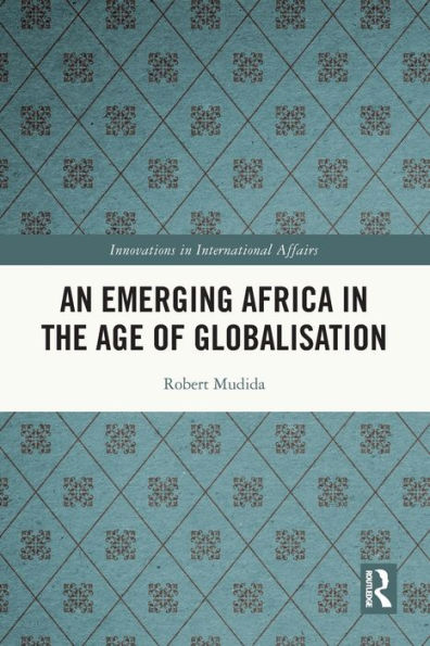 An Emerging Africa the Age of Globalisation