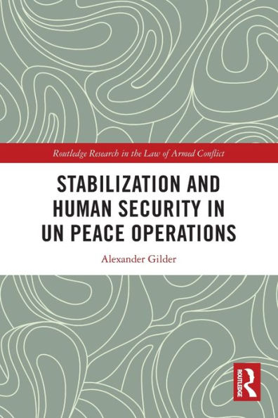 Stabilization and Human Security UN Peace Operations