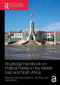 Title: Routledge Handbook on Political Parties in the Middle East and North Africa, Author: Francesco Cavatorta