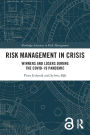 Risk Management in Crisis: Winners and Losers during the COVID-19 Pandemic