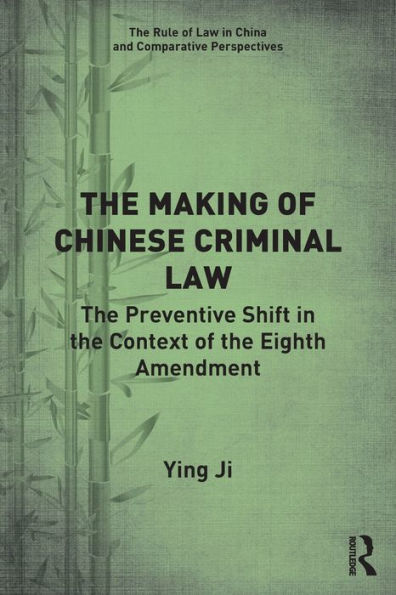 the Making of Chinese Criminal Law: Preventive Shift Context Eighth Amendment