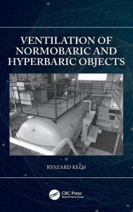 Title: Ventilation of Normobaric and Hyperbaric Objects, Author: Ryszard Klos