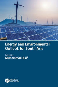 Title: Energy and Environmental Outlook for South Asia, Author: Muhammad Asif