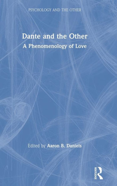 Dante and the Other: A Phenomenology of Love