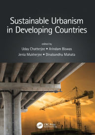 Title: Sustainable Urbanism in Developing Countries, Author: Uday Chatterjee