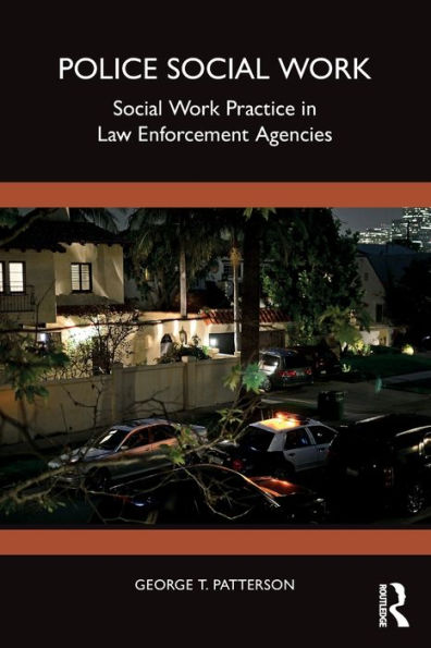 Police Social Work: Work Practice Law Enforcement Agencies