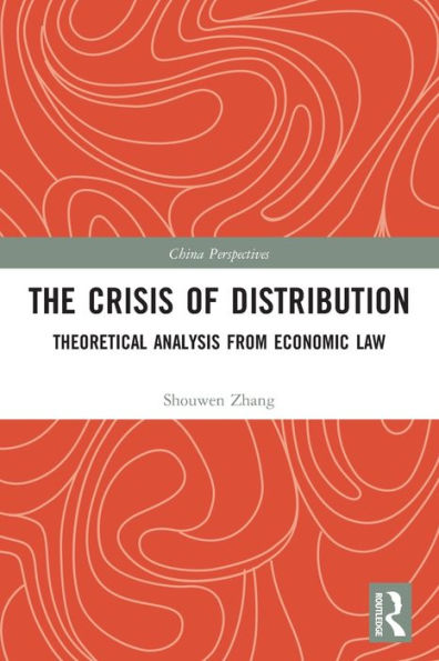 The Crisis of Distribution: Theoretical Analysis from Economic Law