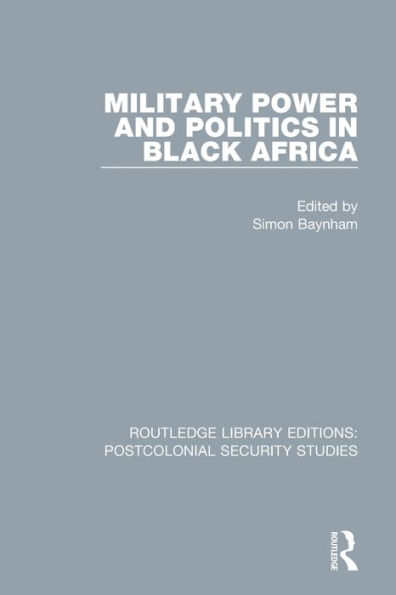 Military Power and Politics Black Africa