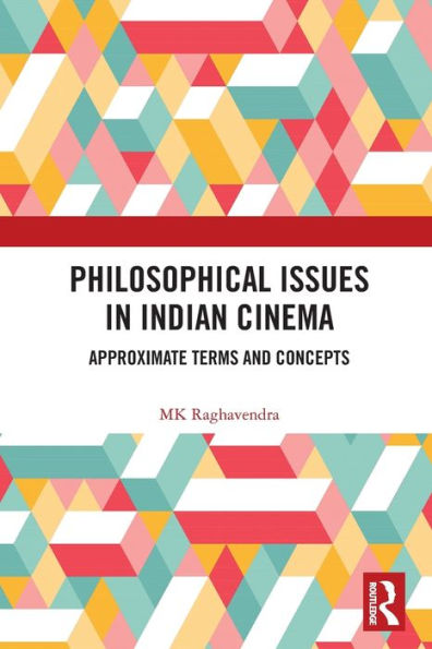 Philosophical Issues Indian Cinema: Approximate Terms and Concepts