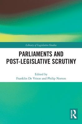 Parliaments and Post-Legislative Scrutiny