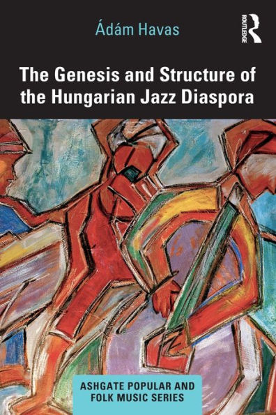 the Genesis and Structure of Hungarian Jazz Diaspora