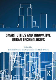 Title: Smart Cities and Innovative Urban Technologies, Author: Tommi Inkinen