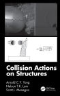 Collision Actions on Structures