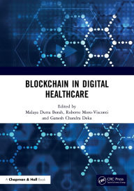 Title: Blockchain in Digital Healthcare, Author: Malaya Dutta Borah