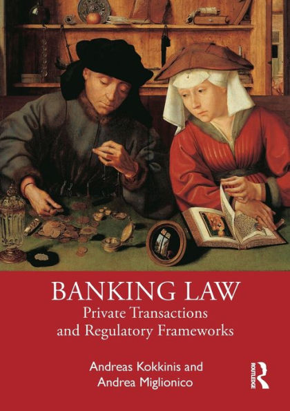 Banking Law: Private Transactions and Regulatory Frameworks