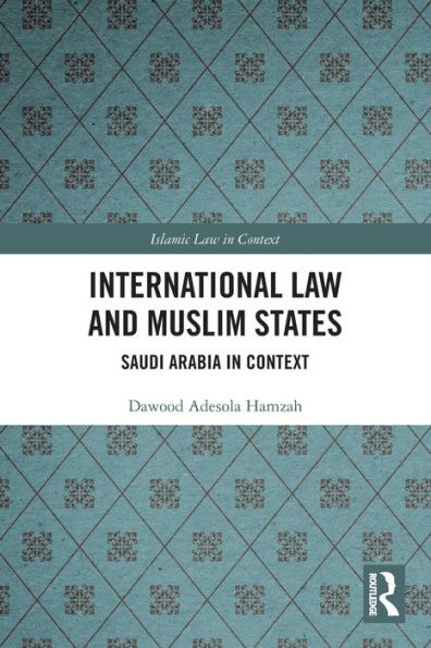 International Law and Muslim States: Saudi Arabia Context