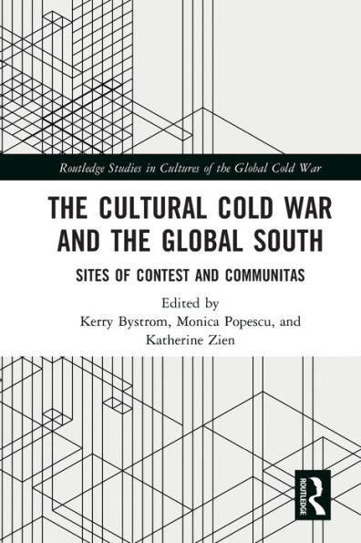 the Cultural Cold War and Global South: Sites of Contest Communitas