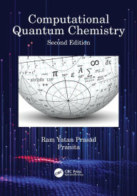 Title: Computational Quantum Chemistry, Author: Ram Yatan Prasad