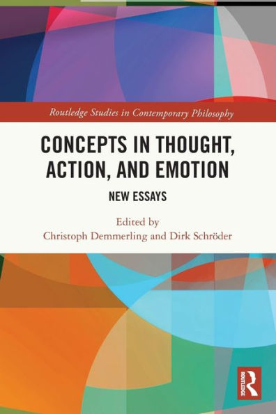 Concepts Thought, Action, and Emotion: New Essays