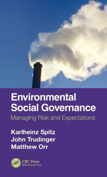 Environmental Social Governance: Managing Risk and Expectations
