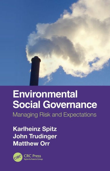 Environmental Social Governance: Managing Risk and Expectations