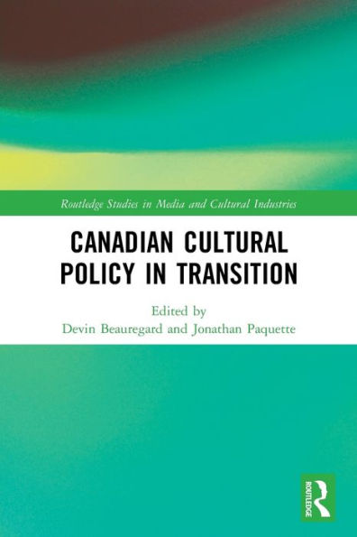 Canadian Cultural Policy in Transition