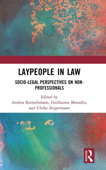 Laypeople Law: Socio-Legal Perspectives on Non-Professionals