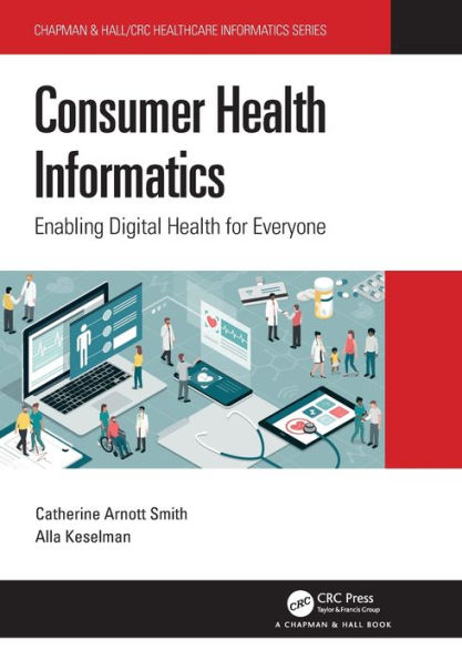 Consumer Health Informatics: Enabling Digital for Everyone