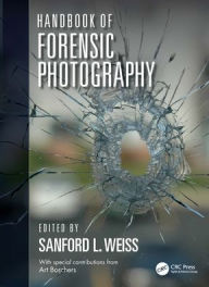 Title: Handbook of Forensic Photography, Author: Sanford Weiss