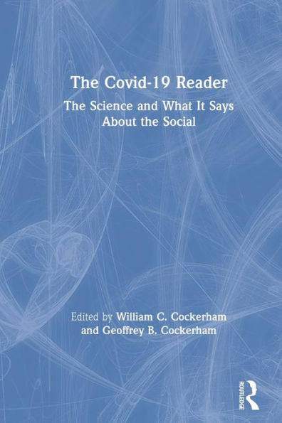 the Covid-19 Reader: Science and What It Says About Social