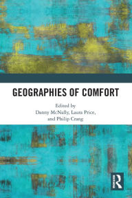 Title: Geographies of Comfort, Author: Danny McNally