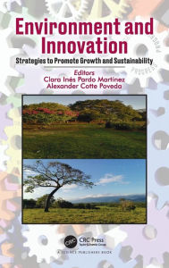 Title: Environment and Innovation: Strategies to Promote Growth and Sustainability, Author: Clara Inés Pardo Martínez