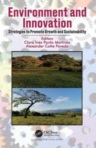 Title: Environment and Innovation: Strategies to Promote Growth and Sustainability, Author: Clara Inés Pardo Martínez