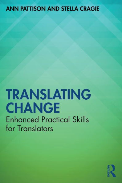 Translating Change: Enhanced Practical Skills for Translators