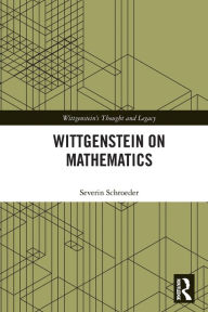 Title: Wittgenstein on Mathematics, Author: Severin Schroeder