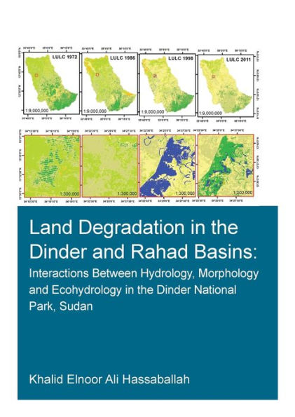 Land Degradation the Dinder and Rahad Basins: Interactions Between Hydrology, Morphology Ecohydrology National Park, Sudan