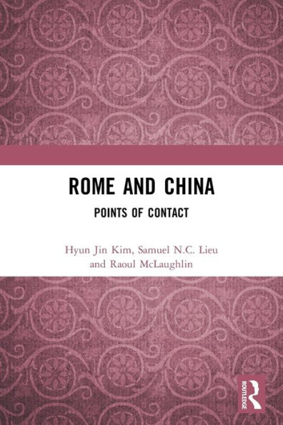 Rome and China: Points of Contact
