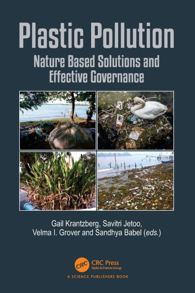 Plastic Pollution: Nature Based Solutions and Effective Governance