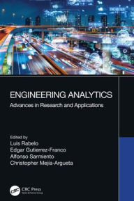 Title: Engineering Analytics: Advances in Research and Applications, Author: Luis Rabelo