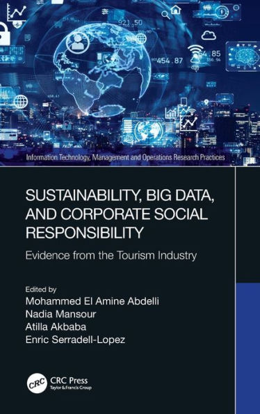 Sustainability, Big Data, and Corporate Social Responsibility: Evidence from the Tourism Industry